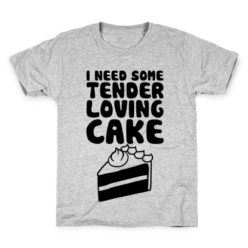 Tender Loving Cake Kids T-Shirt