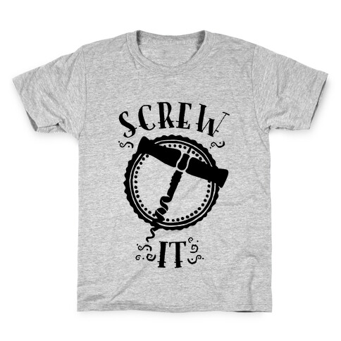 (Cork) Screw It Kids T-Shirt