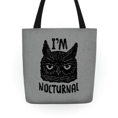 I'm Nocturnal Tote