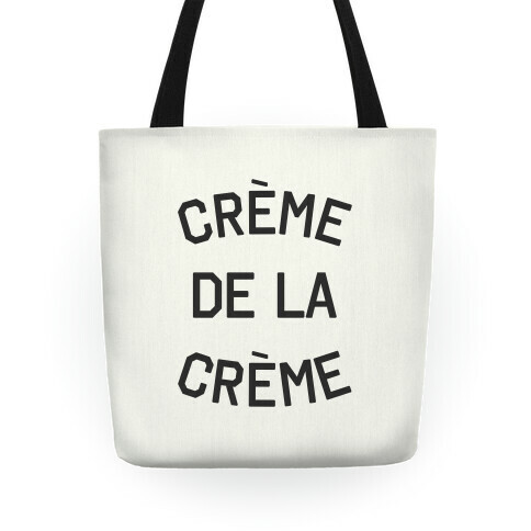 Creme De La Creme Tote