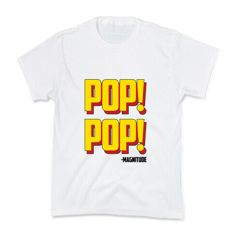 Pop! Pop! Kids T-Shirt