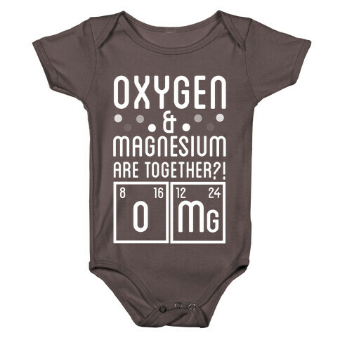 Oxygen and Magnesium are Together? OMG. Baby One-Piece