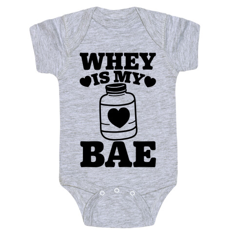 Whey Is My Bae Baby One-Piece