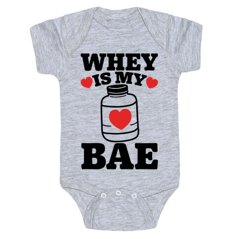 Whey Is My Bae Baby One-Piece