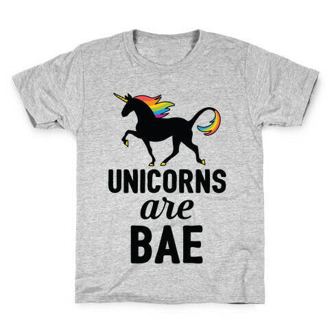 Unicorns Are BAE Kids T-Shirt