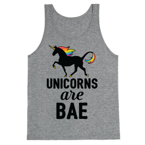 Unicorns Are BAE Tank Top