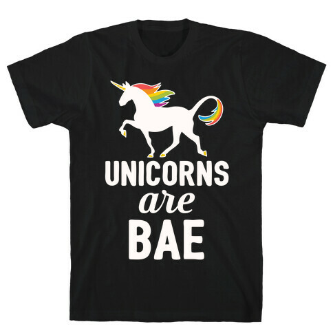 Unicorns Are BAE T-Shirt