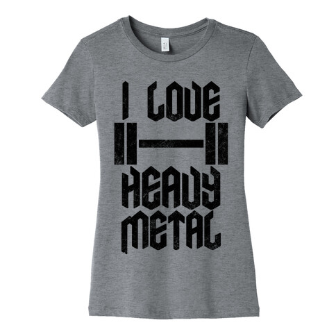 I Love Heavy Metal Womens T-Shirt