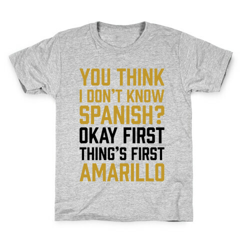 First Thing's First, Amarillo Kids T-Shirt