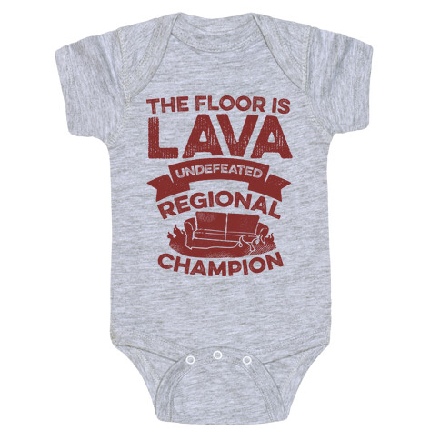 The Floor is Lava Undefeated Regional Champion Baby One-Piece