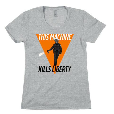 This Machine Kills Liberty Womens T-Shirt