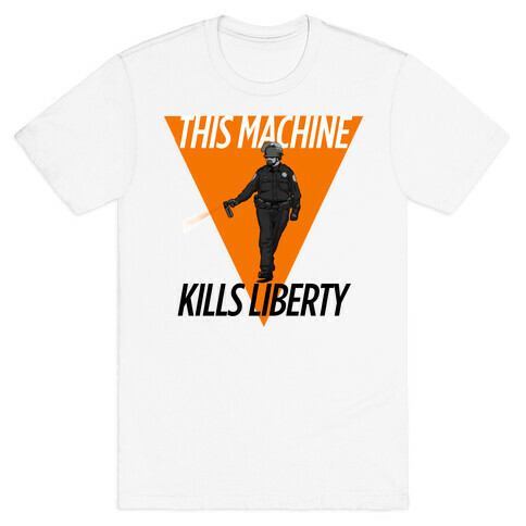 This Machine Kills Liberty T-Shirt
