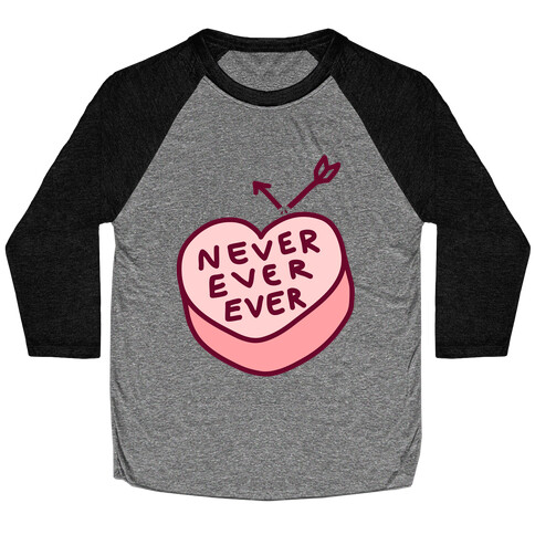 Never Ever Ever Baseball Tee