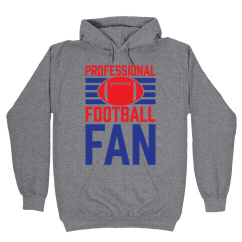 Professional Football Fan Hooded Sweatshirt