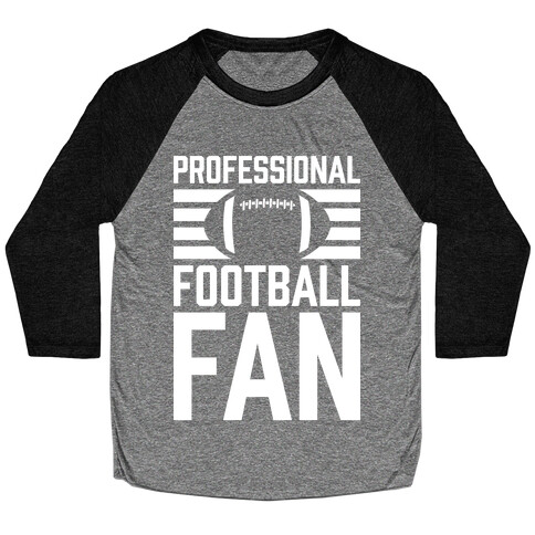 Professional Football Fan Baseball Tee