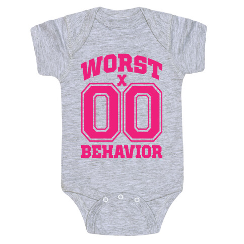 Worst Behavior Baby One-Piece