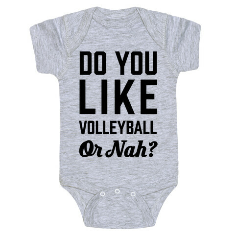 Do You Like Volleyball Or Nah? Baby One-Piece