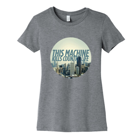 This Machine Kills Country Life Womens T-Shirt