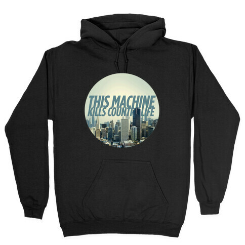 This Machine Kills Country Life Hooded Sweatshirt