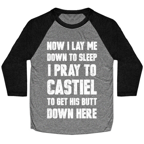 Now I Lay Me Down To Sleep Baseball Tee