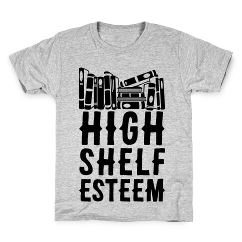 High Shelf Esteem Kids T-Shirt