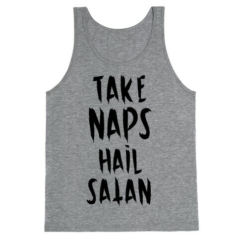 Take Naps Hail Satan Tank Top