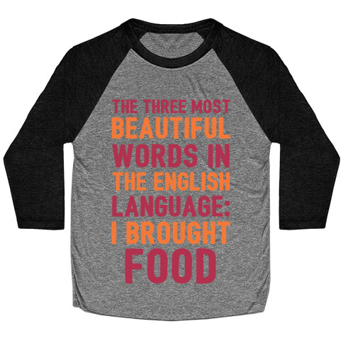 The Most Beautiful Words In The English Language Baseball Tee