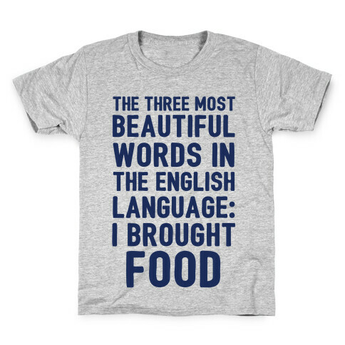 The Most Beautiful Words In The English Language Kids T-Shirt
