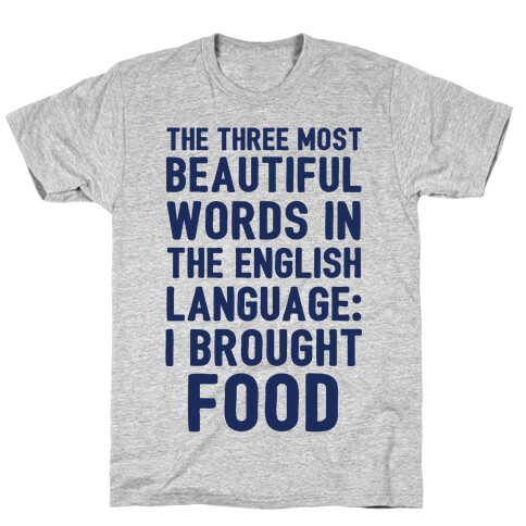 The Most Beautiful Words In The English Language T-Shirt