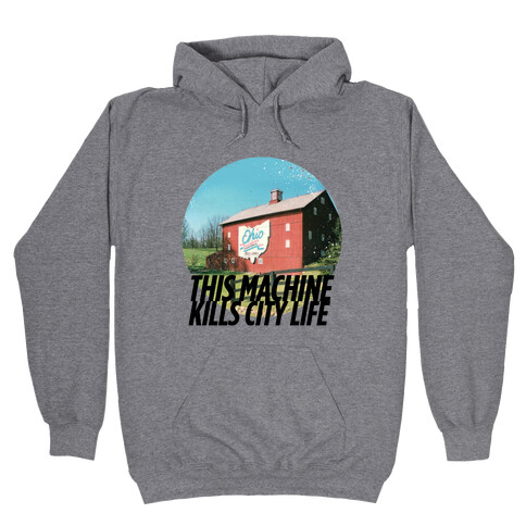 Country Life Kills City Life Hooded Sweatshirt