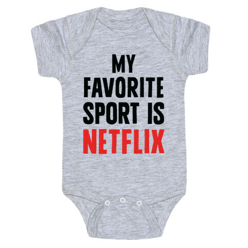My Favorite Sport Is Netflix Baby One-Piece