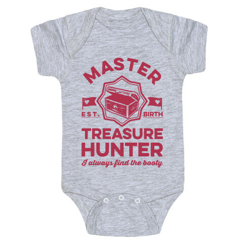 Master Treasure Hunter I Always Find The Booty Baby One-Piece