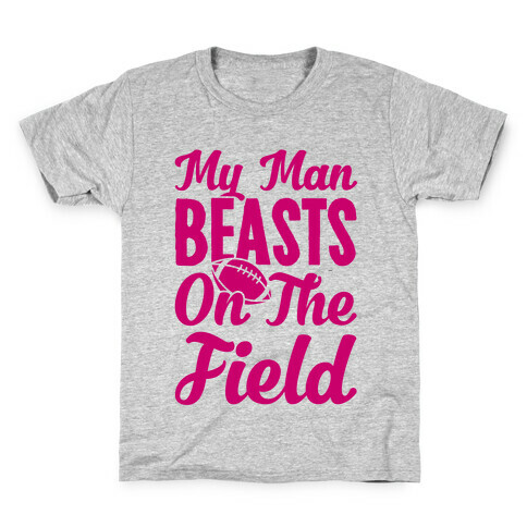 My Man Beasts On The Field Kids T-Shirt