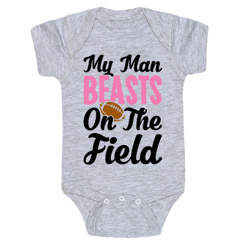 My Man Beasts On The Field Baby One-Piece