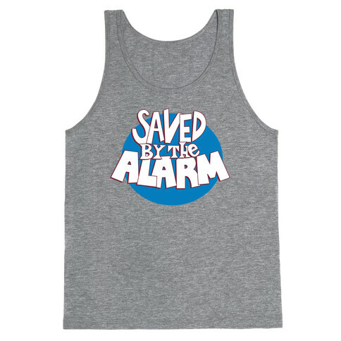 Saved by the Alarm Tank Top