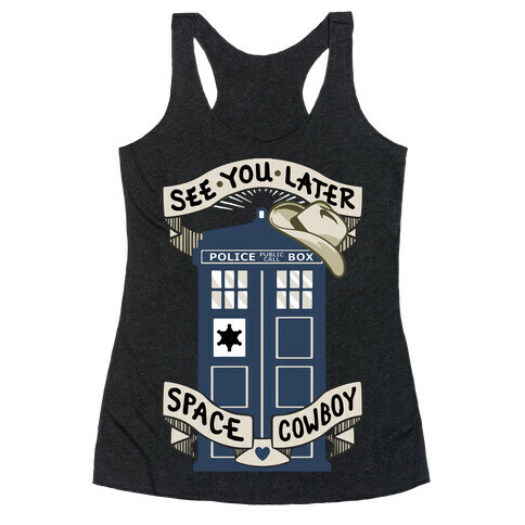 See You Later Space Cowboy Racerback Tank Top