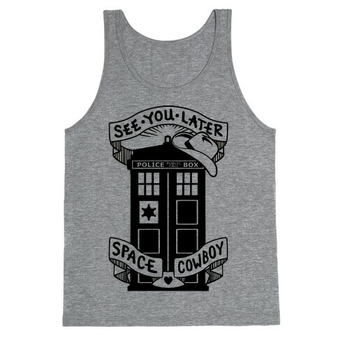 See You Later Space Cowboy Tank Top