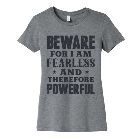 Fearless and Powerful Womens T-Shirt