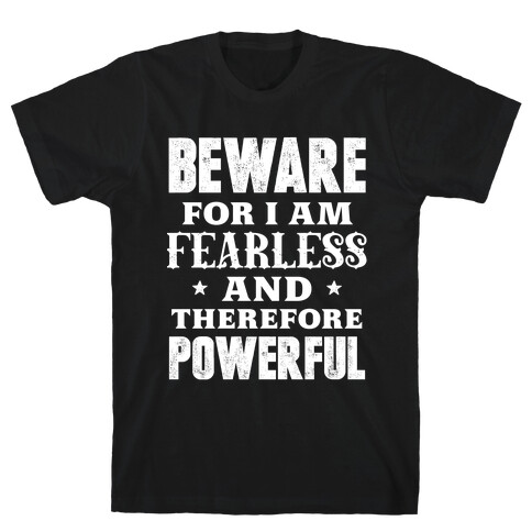 Fearless and Powerful T-Shirt