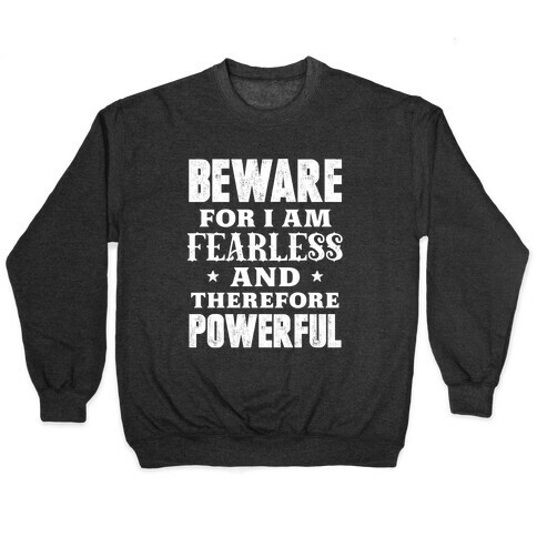 Fearless and Powerful Pullover