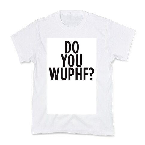 WUPHF Kids T-Shirt