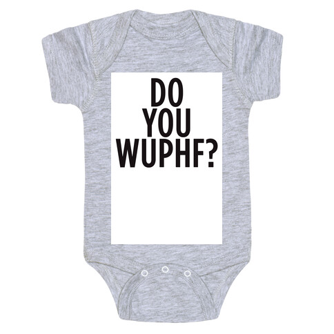 WUPHF Baby One-Piece