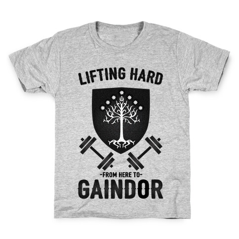 Lifting Hard From Here to Gaindor Kids T-Shirt