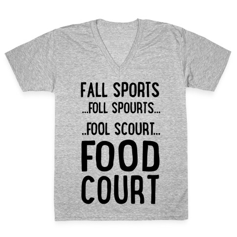 Fall Sports...Food Court V-Neck Tee Shirt