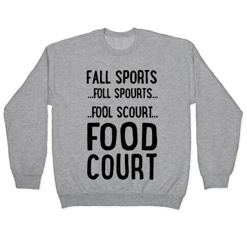 Fall Sports...Food Court Pullover