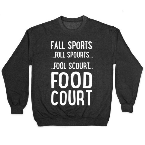 Fall Sports...Food Court Pullover