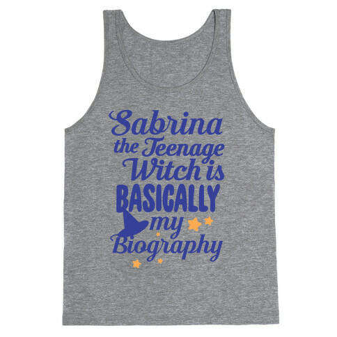 Sabrina The Teenage Witch is My Biography Tank Top