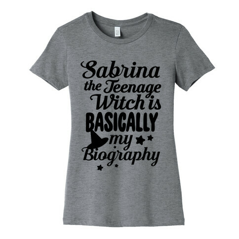 Sabrina The Teenage Witch is My Biography Womens T-Shirt