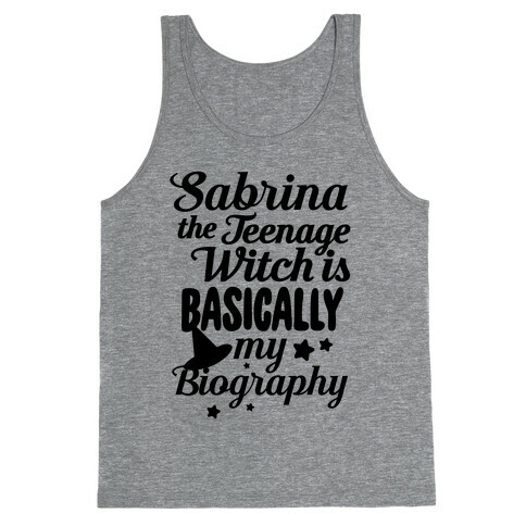 Sabrina The Teenage Witch is My Biography Tank Top