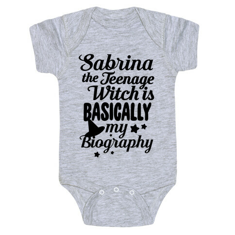 Sabrina The Teenage Witch is My Biography Baby One-Piece